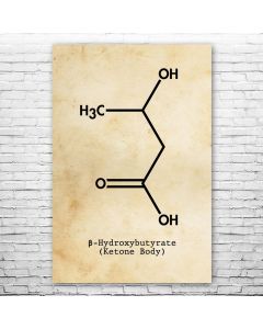 Beta Hydroxybutyrate Ketone Molecule Poster Print
