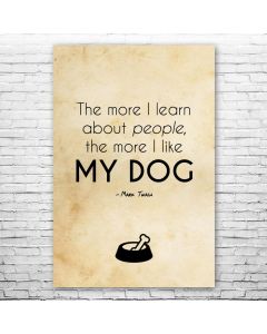 Mark Twain Quote Dog Poster Print
